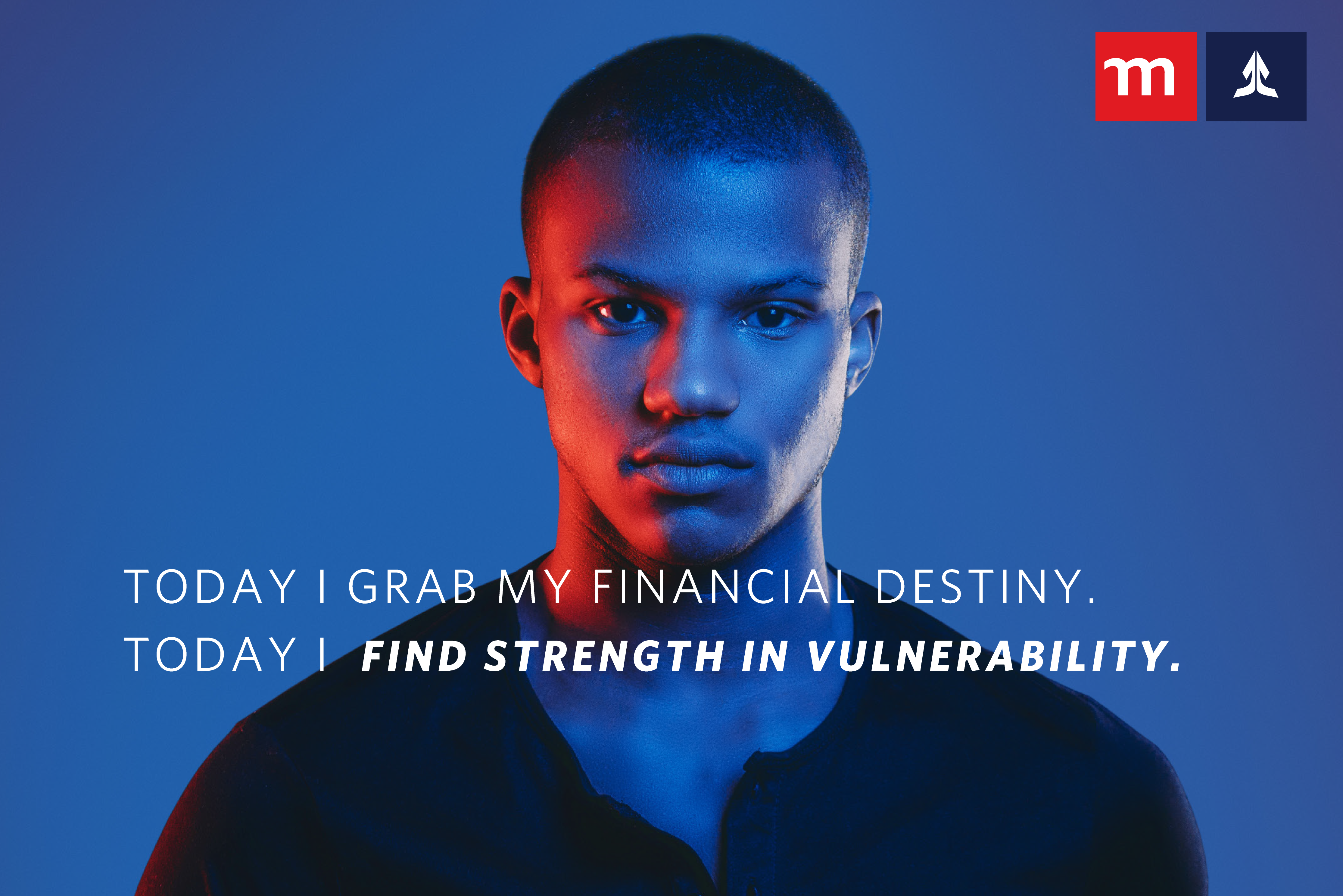 Today I grab my financial destiny.  Today I find strength in vulnerability.